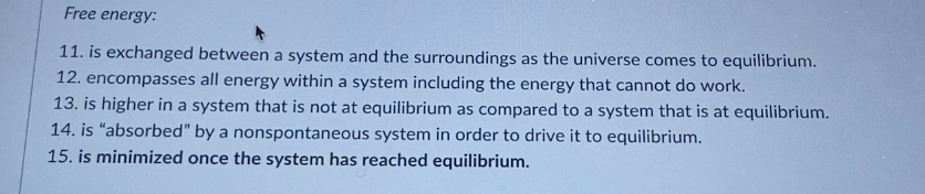 15. is minimized once the system has reached equilibrium.
