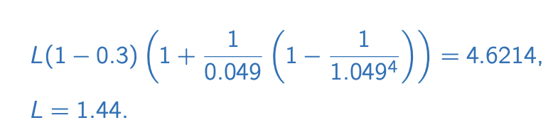 L(1-0.3) (1+
(1+0.049 (1-1.0494))
L = 1.44.
= 4.6214,