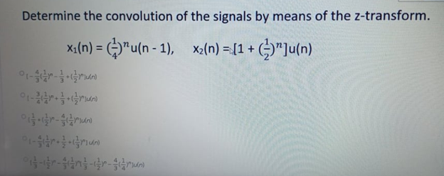 Determine the convolution of the signals by means of the z-transform.
x₁(n) =
u(n-1), x2₂(n) = [1 + (
(+
아이들에
이름이글룸
-
----
+(-)"Ju(n)
