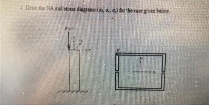 4. Draw the NA and stress diagrams (da, a.. a.) for the case given below.