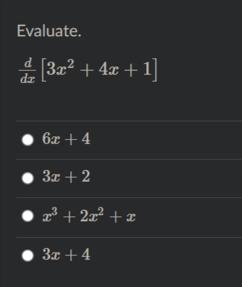 Evaluate.
d
* 1]
3x2 + 4x +
[I +
6x + 4
3x + 2
2³ + 2x2 + x
Зх + 4
