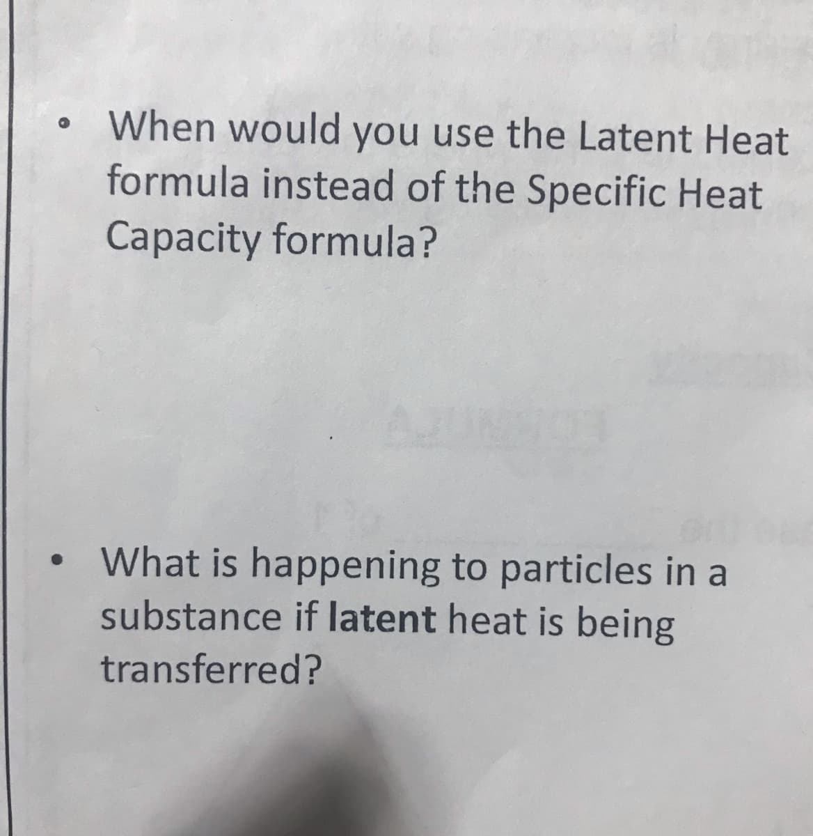 When would you use the Latent Heat
formula instead of the Specific Heat
Capacity formula?
What is happening to particles in a
substance if latent heat is being
transferred?
