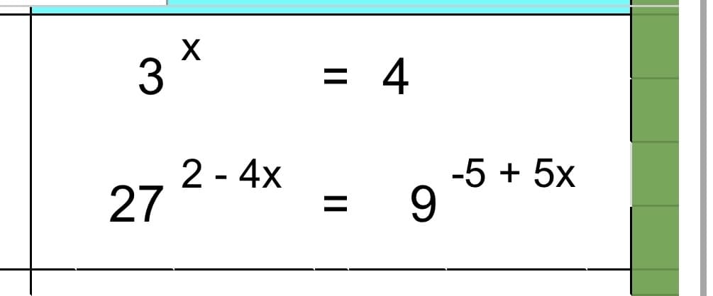 3
= 4
2 - 4x
27
-5 + 5x
%3D
