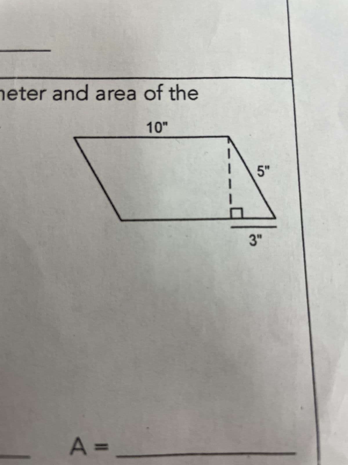 heter and area of the
A =
10"
5"
3"