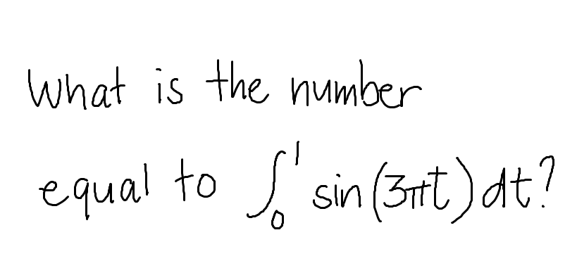 What is the number
equal to j sin (3rt)dt?

