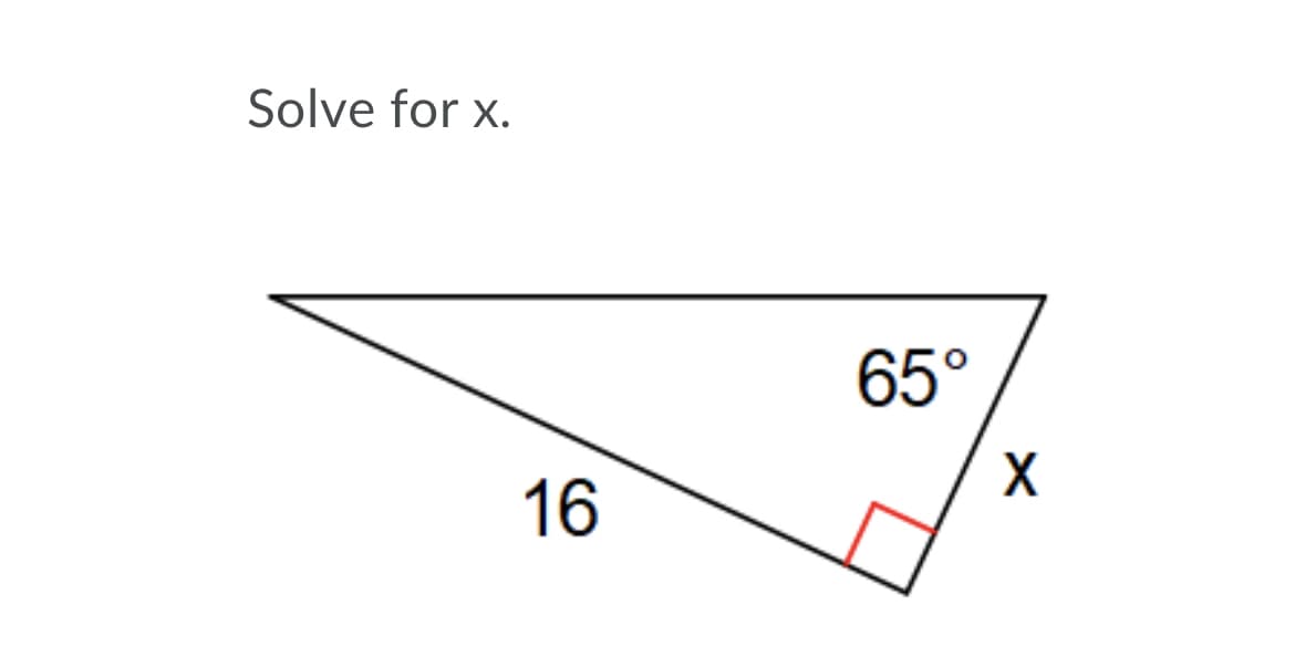 Solve for x.
65°
16

