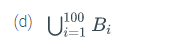 (d) U Bị
|100
i=1
