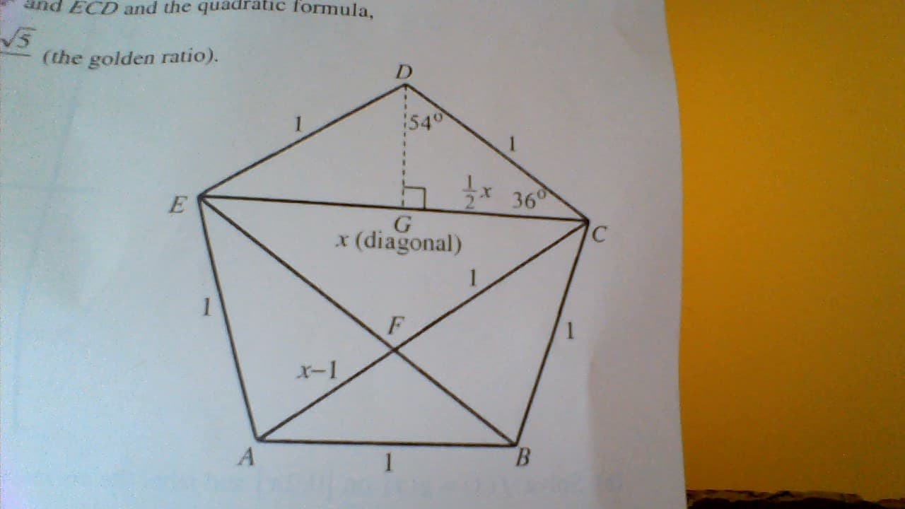 ECD and the quadratiC formula,
(the golden ratio).
D
360
E
G
x(diagonal)
1
F
X-1
В
A
1
