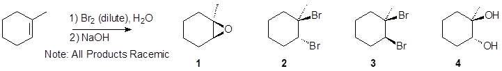 Br
Br
1) Br2 (dilute), H2O
2) NaOH
Note: All Products Racemic
Он
'Br
"Br
ОН
2
3
