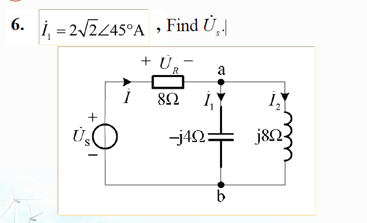 6. i = 2/2245°A » Find Ủ,|
+ Ủ,
-
R
82
+
-j42:
j82-
S
b

