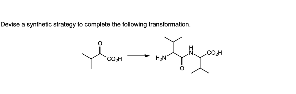 Devise a synthetic strategy to complete the following transformation.
Ian -
CO₂H
H₂N
N.
CO₂H