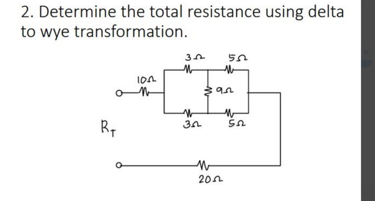 2. Determine the total resistance using delta
to wye transformation.
100
on
R₁
35
M
W
32
M
हेवज
W
M
55
2002
552