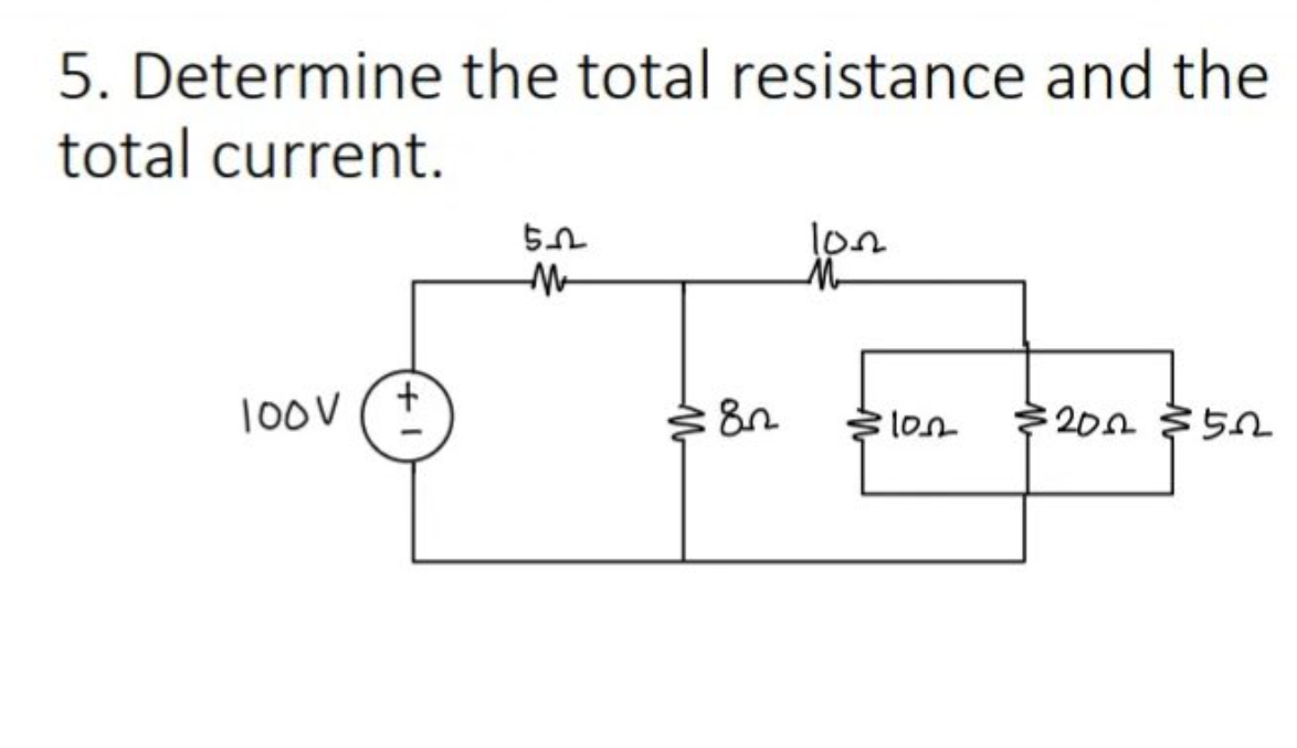 5. Determine the total resistance and the
total current.
100V
+
55
M
82
10₂
M
·1022
$200 $52