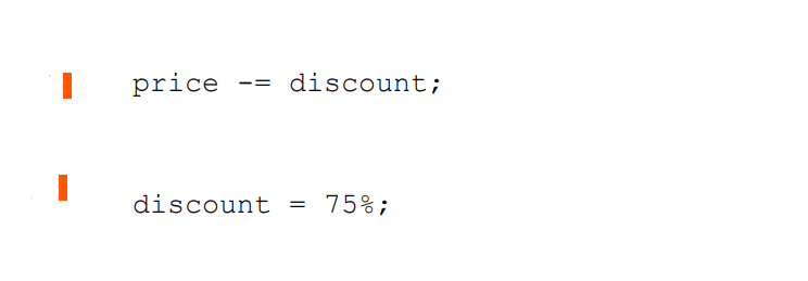 price
discount;
-=
discount
75%;
