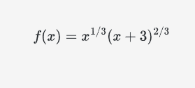 f(x) = x¹/³(x+3) ²/3