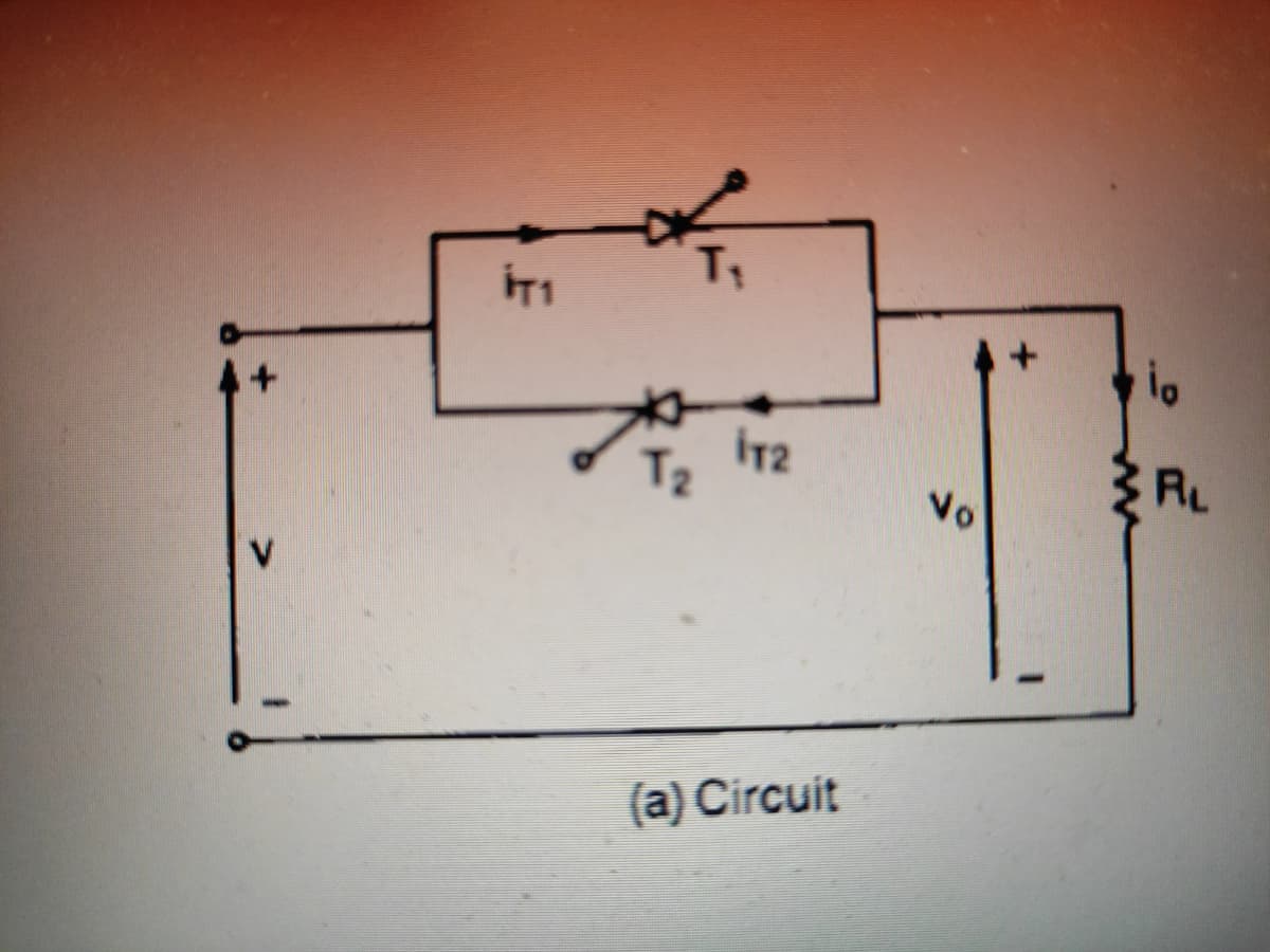 iT2
RL
Vo
V
(a) Circuit
