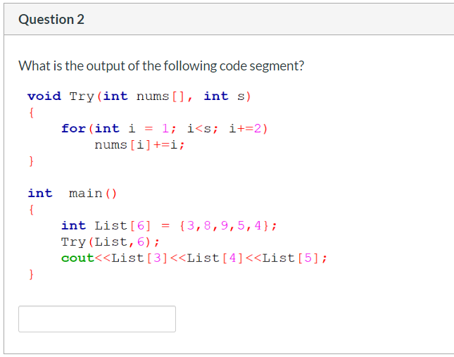 What is the output of the following code segment?
