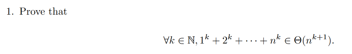 1. Prove that
Vk Є N, 1k + 2k +
...
+nk € (nk+1).