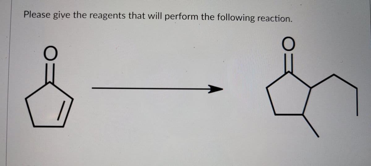 Please give the reagents that will perform the following reaction.
