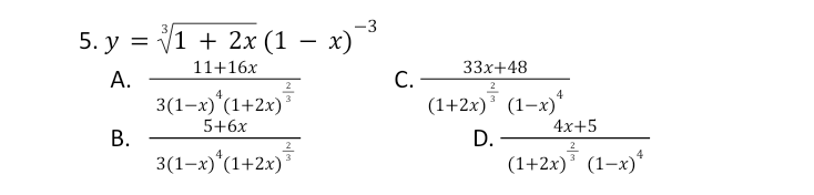 y = V1 + 2x (1 - x)
-3
11+16x
А.
33х+48
С.
3(1–x)*(1+2x)
(1+2x)" (1–x)*
5+6x
В.
4x+5
D.-
3(1–x)*(1+2x)
(1+2x)¯ (1-x)*
