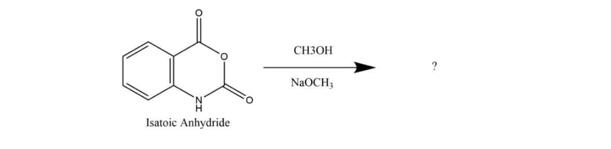 СНЗОН
NaOCH3
Isatoic Anhydride
