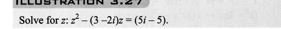 Solve for z: 2-(3-2i)z=(5-5).