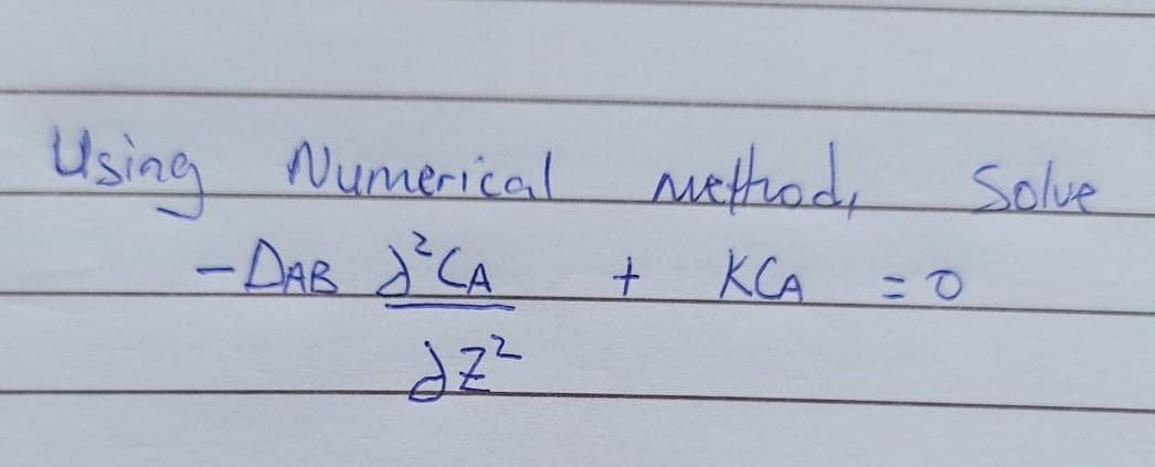 Using Numerical suethad,
-DAR CA
Solve
KCA
1)
