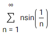 00
Σ nsin
in(1)
n = 1