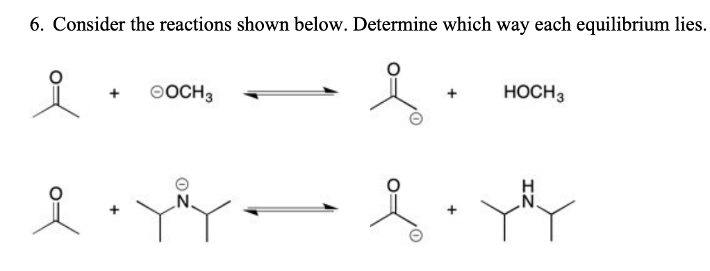 6. Consider the reactions shown below. Determine which way each equilibrium lies.
+
ⒸOCH 3
&•Y³Y.
HOCH 3
S.YY
