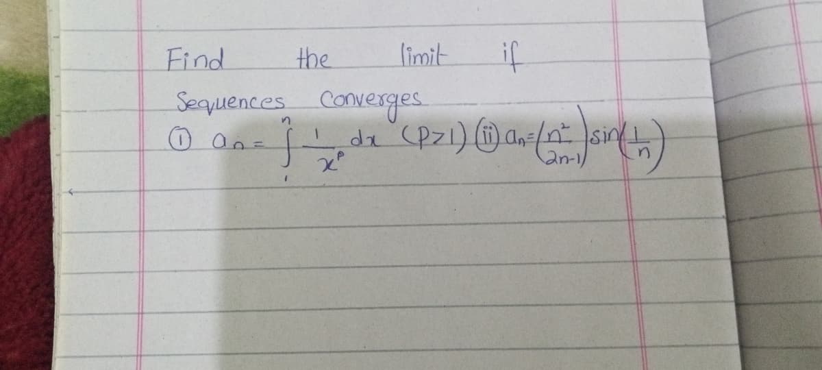 Find
the
limit
Sequences Converges.
O an=
de
an-1
