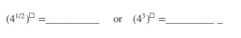 (41/2)0 =
(4³)" =
or
