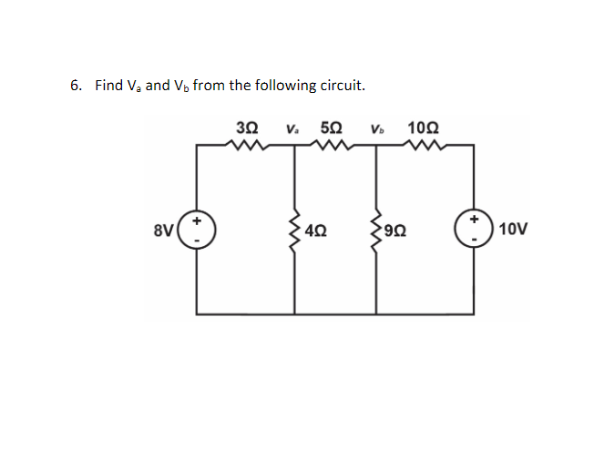 6. Find V₂ and Vo from the following circuit.
8V
302
V₂
w
5Ω Vb
402
90
10Ω
10V
