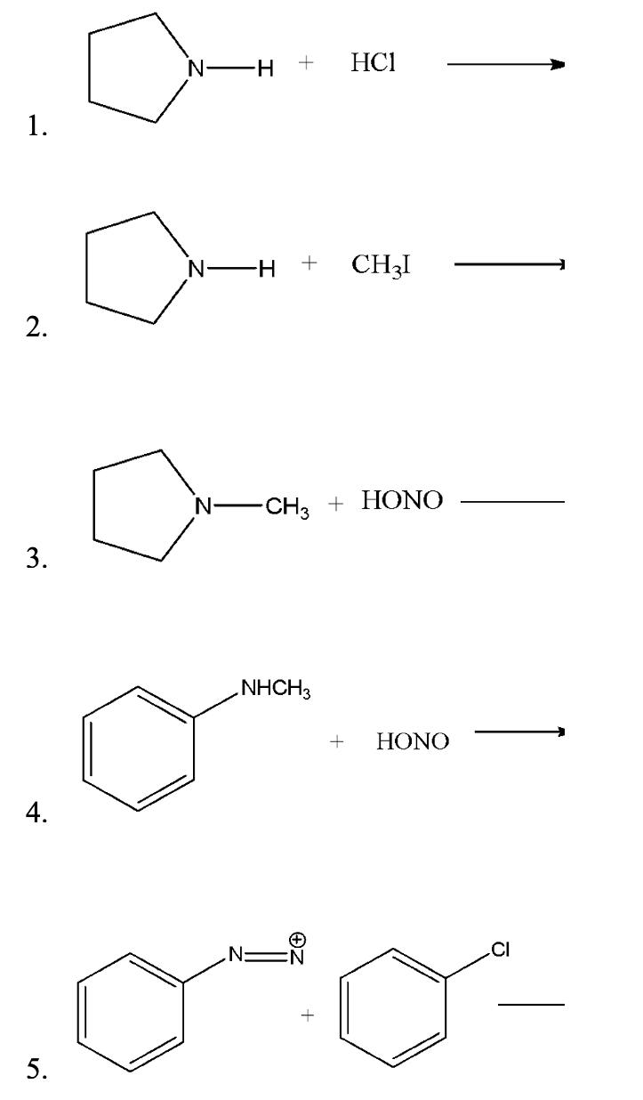 -H +
HC1
1.
H + CH3I
2.
-CH3 + HONO
3.
+ HONO
4.
oro-
5.
NHCH3