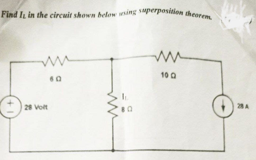 Find IL in the circuit shown below using superposition theorem.
ww
ww
10 Q
28 Volt
IL
28 A