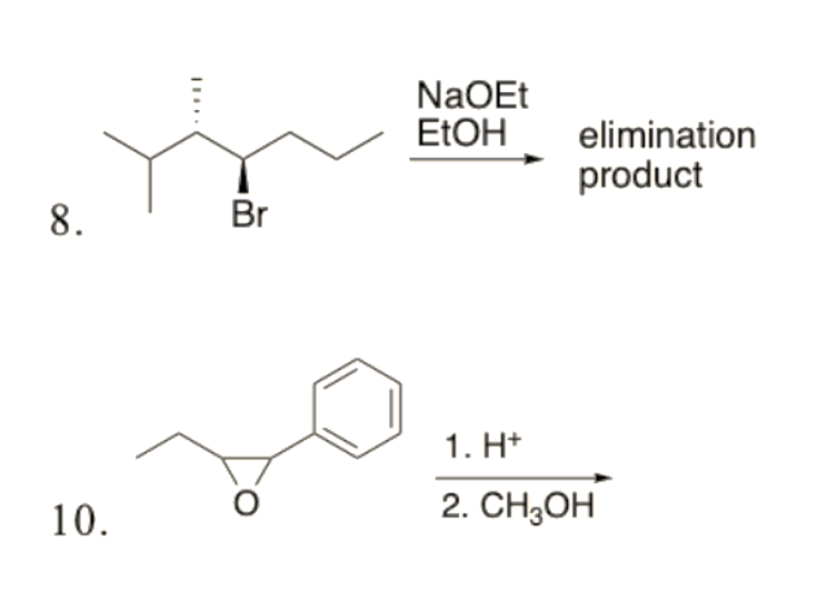 NaOEt
ELOH
elimination
product
Br
1. H*
10.
2. CH,он
8.
