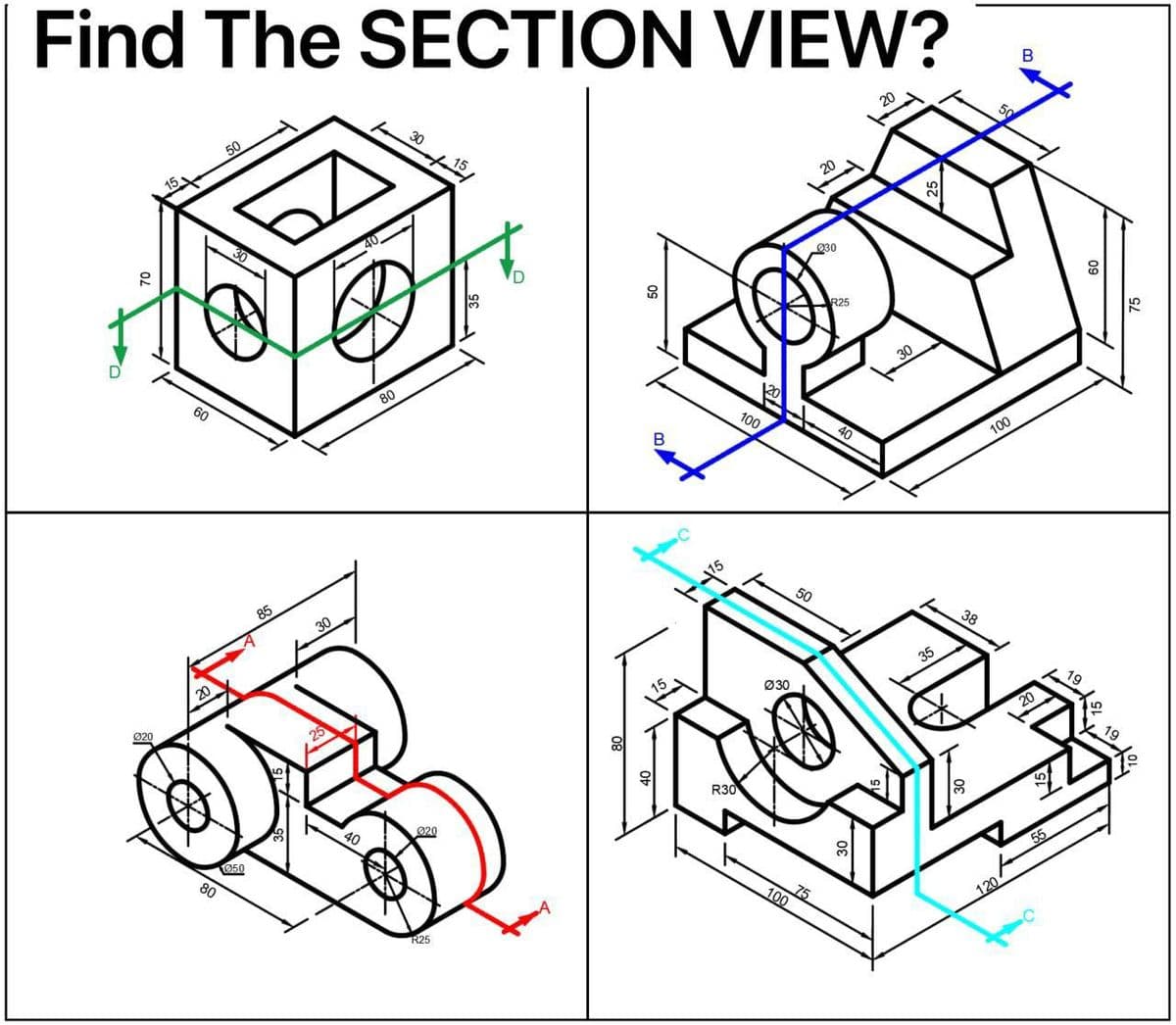 Find The SECTION VIEW?
20
20
230
R25
75
60
80
100
40
100
15
50
30
38
35
Ø30
19
|15
20
Ø20
R30
30
40
020
050
55
80
75
100
120
R25
