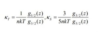 1 gu2(2)
,K's
nkT gy2(=)
3 gy2(2)
5nkT gs/2(=)
Kr
