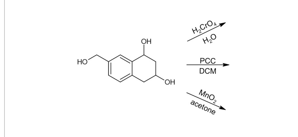 НО
ОН
ОН
H₂CRO4
H2O
PCC
DCM
MnO₂
acetone