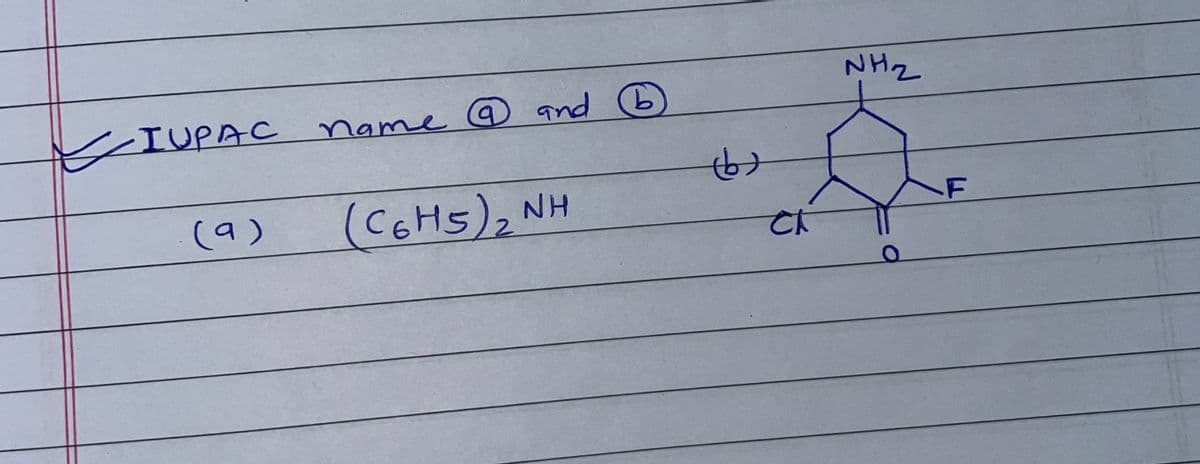 NH2
IUPAC name @ and
(a)
(CEHS), NH
2.
