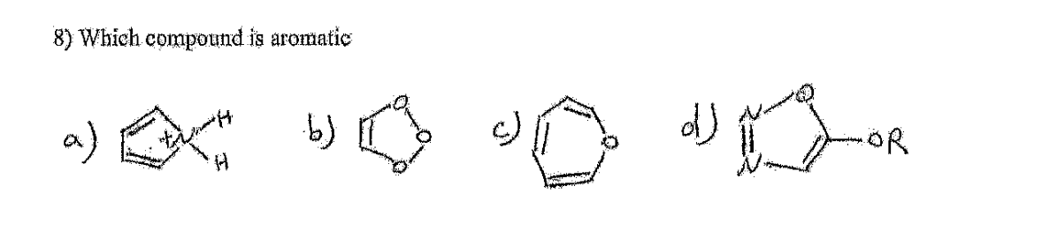 8) Which compound is aromatic
EX
b)
راه
FOR