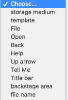 Choose..
storage medium
template
File
Open
Вack
Help
Up arrow
Tell Me
Title bar
backstage area
file name
