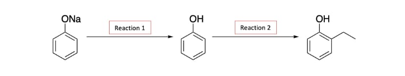 ONa
Reaction 1
OH
Reaction 2
ОН