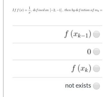 1ff(e) = de fined on |-2-1. then by de f intion of my=
f (#k-1)
f (xk)
not exists
