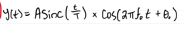 √y(t) = Asinc( ) x Cos(2πfot +0₁)