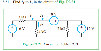 2.21 _ Find I to Is in the circuit of Fig. P2.21.
+1
3 ΚΩ
m
|16 V
13
+12
4 ΚΩ
8 V
+
+
την
24ΩΣ
12 V
Figure P2.21: Circuit for Problem 2.21.