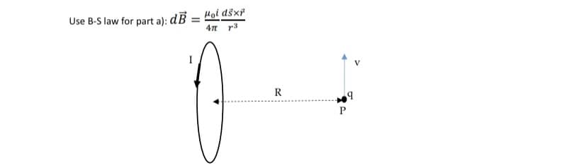 Use B-S law for part a): dB = Hoi dšxř
4n r3
R
