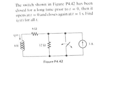 The switch shown in Figure P4.42 has been
closed for a long time prior to f = 0, then it
opens at t= 0 and closes again at f= 1 s. Find
i) for all t.
611
0000
662
www
12 (2
Figure P4.42
1³A