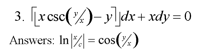 3. [xcsc()-y]\]dx + xdy =
Answers: In | = cos(½)
X
