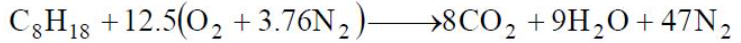 C8H18 +12.5(0₂ +3.76N₂)—8CO₂ +9H₂O+47N₂