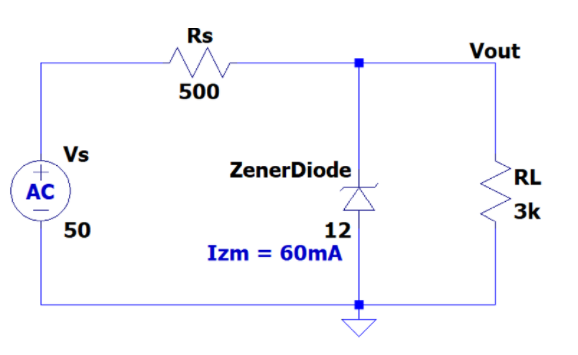 Rs
Vout
500
Vs
ZenerDiode
RL
AC
3k
50
12
Izm = 60mA
